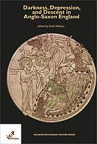 Darkness, Depression, and Descent in Anglo-Saxon England