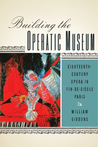 Building the Operatic Museum