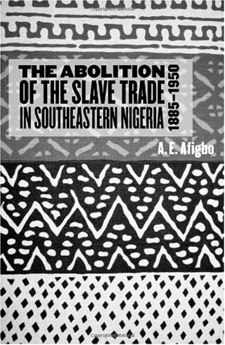 The Abolition of the Slave Trade in Southeastern Nigeria