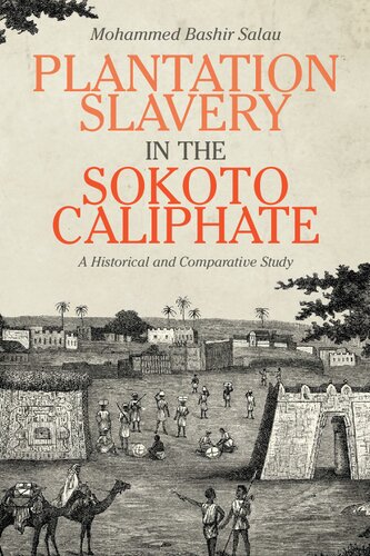 Plantation Slavery in the Sokoto Caliphate