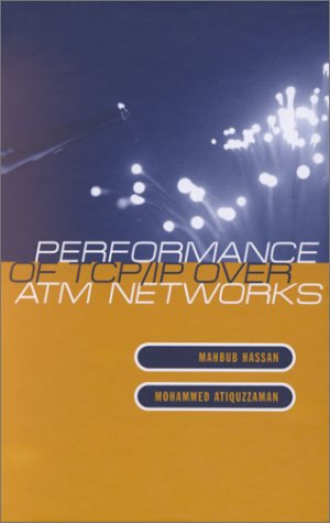 Performance of TCP/IP Over ATM Networks