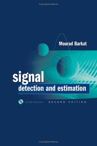 Signal Detection and Estimation [With CDROM] (Artech House Radar Library)