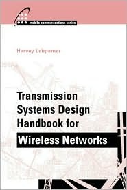 Transmission Systems Design Handbook for Wireless Networks