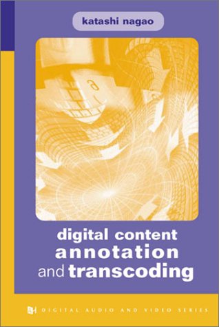 Digital content annotation and transcoding