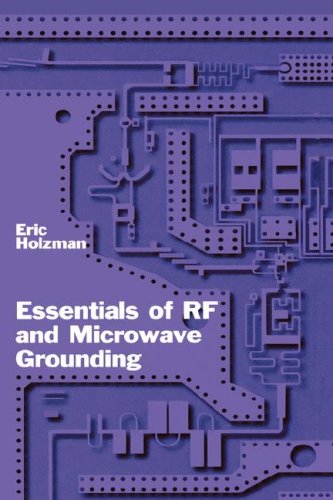 Essentials Of Rf And Microwave Grounding (Artech House Microwave Library)