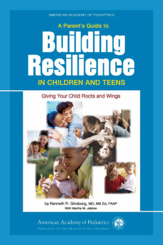 A Parent's Guide to Building Resilience in Children and Teens
