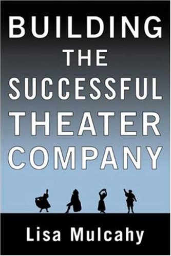 Building the Successful Theater Company