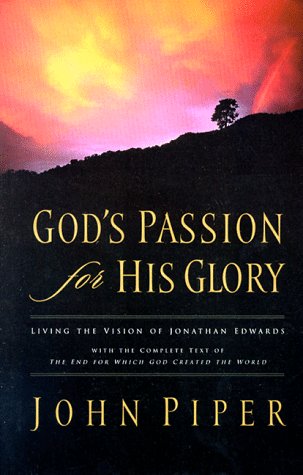 God's Passion for His Glory