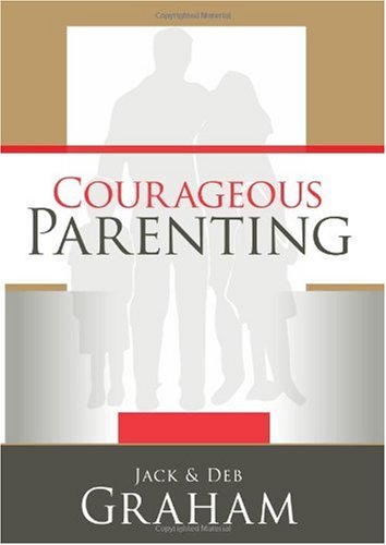 Courageous Parenting