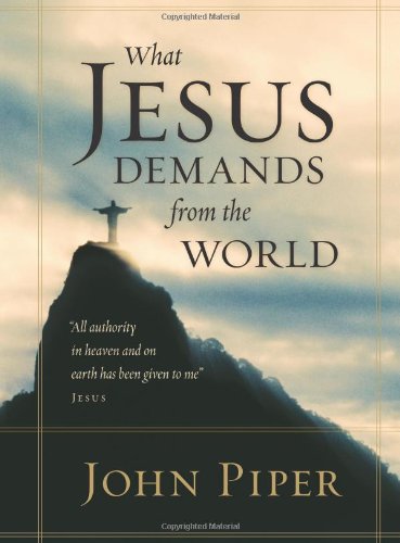 What Jesus Demands from the World