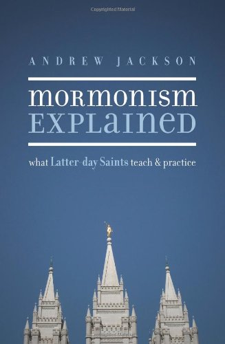 Mormonism Explained