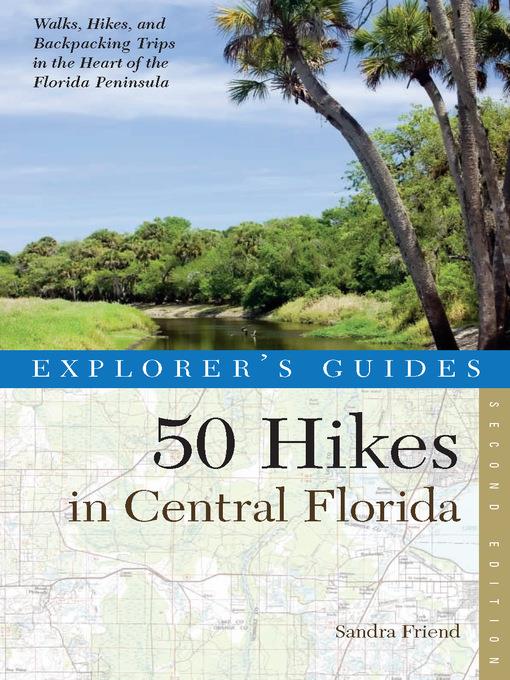 Explorer's Guide 50 Hikes in Central Florida ()  (Explorer's 50 Hikes)