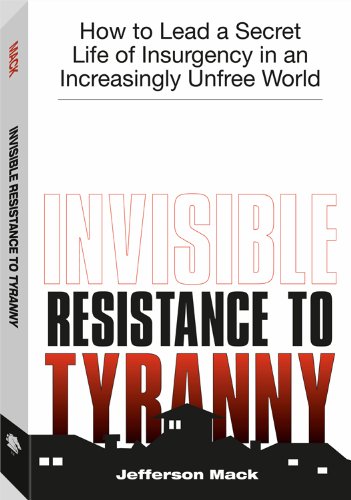 Invisible Resistance to Tyranny