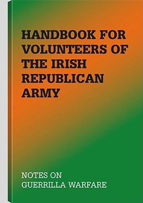 Handbook for Volunteers of the Irish Republican Army