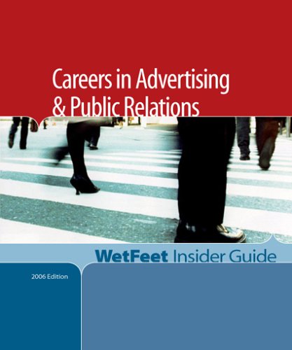 Careers in Advertising &amp; Public Relations, 2005 Edition