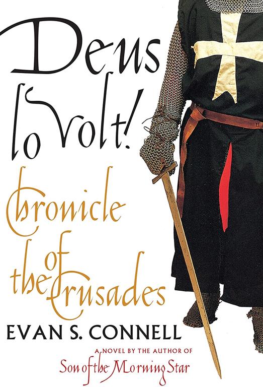 Deus Lo Volt!: A Chronicle of the Crusades