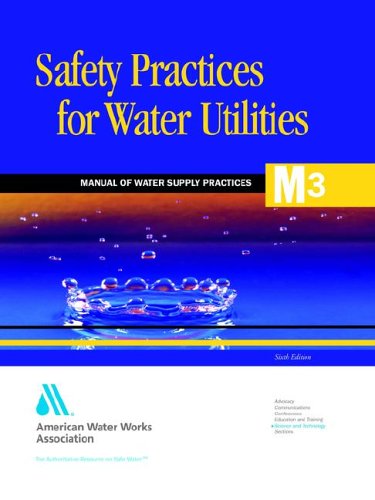 Safety Practices for Water Utilities (M3)