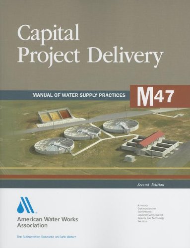 M47 Capital Project Delivery, Second Edition