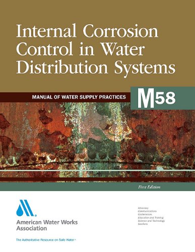 Internal Corrosion Control in Water Distribution Systems (M58)