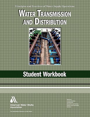 Water Transmission and Distribution Wso Student Workbook