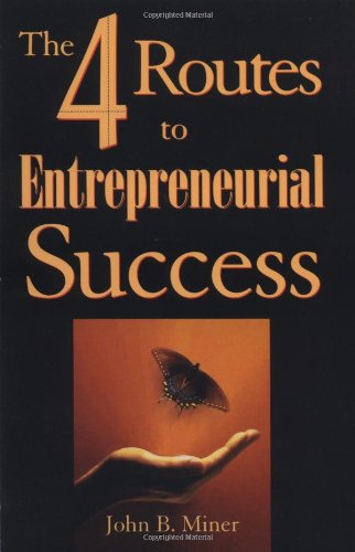 4 Routes to Entrepreneurial Success