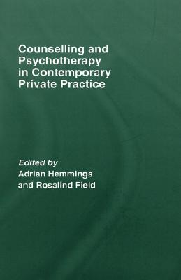 Counselling And Psychotherapy In Contemporary Private Practice