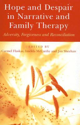 Hope and Despair in Narrative and Family Therapy