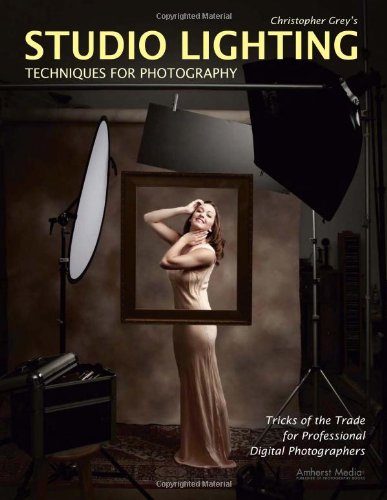 Christopher Grey's Studio Lighting Techniques for Photography