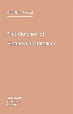 The Violence of Financial Capitalism
