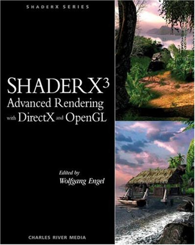 Shaderx3 Advanced Rendering with DirectX and OpenGL