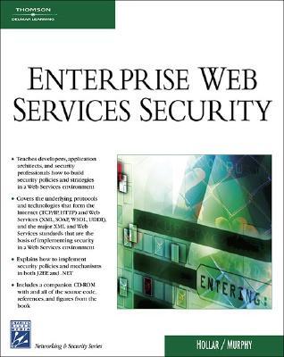 Enterprise Web Services Security [With CDROM]