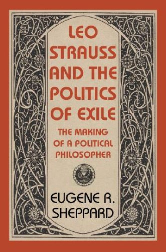 Leo Strauss and the Politics of Exile