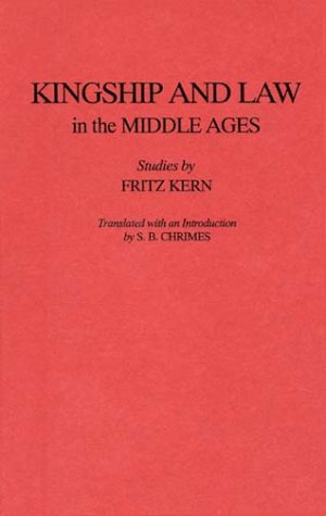 Kingship and Law in the Middle Ages