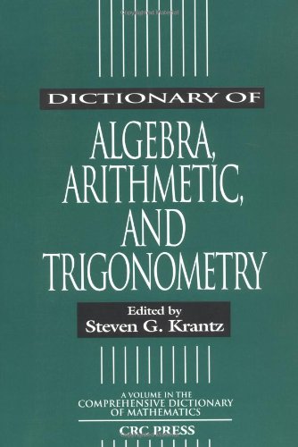 Dictionary of Algebra, Arithmetic, and Trigonometry