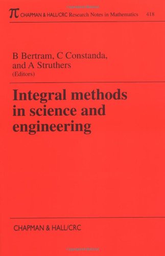 Integral Methods in Science and Engineering