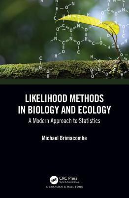 Bayesian Likelihood Methods In Ecology And Biology (Statistics)