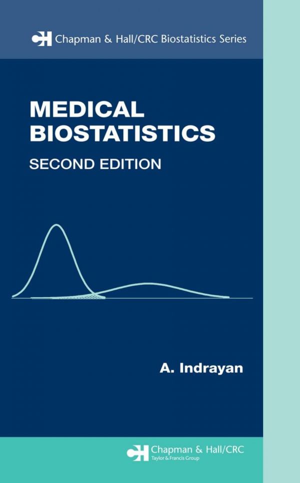 Medical Biostatistics (Chapman &amp; Hall/CRC Biostatistics Series)