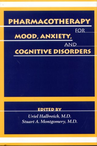 Pharmacotherapy for Mood, Anxiety, and Cognitive Disorders
