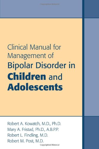 Clinical Manual for Management of Bipolar Disorder in Children and Adolescents