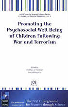 Promoting The Psychosocial Well Being Of Children Following War And Terrorism