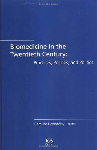 Biomedicine in the Twentieth Century