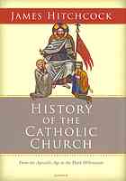 The History of the Catholic Church