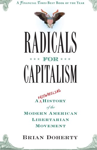 Radicals for Capitalism