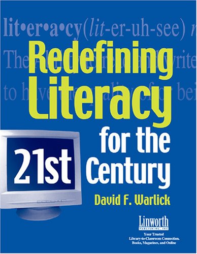 Redefining Literacy for the 21st Century