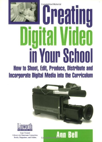 Creating Digital Video In Your School