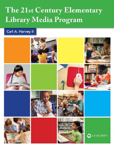 The 21st Century Elementary Library Media Program