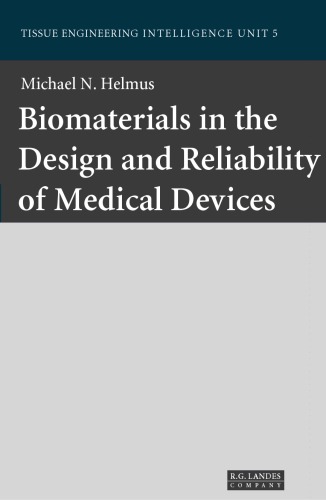 Biomaterials In The Design And Reliability Of Medical Devices