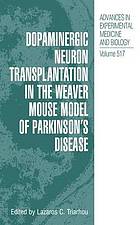 Dopaminergic Neuron Transplantation In The Weaver Mouse Model Of Parkinson's Disease