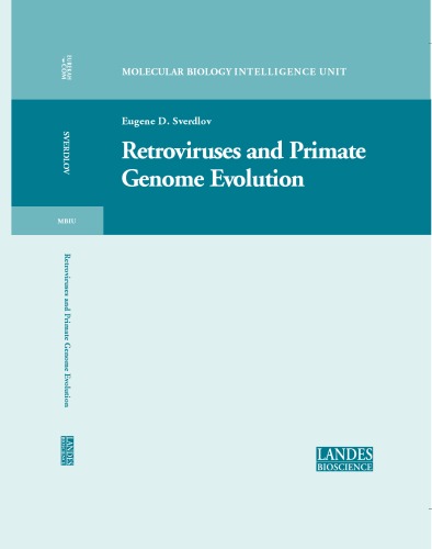 Retroviruses and Primate Genome Evolution (Molecular Biology Intelligence Unit) (Molecular Biology Intelligence Unit)