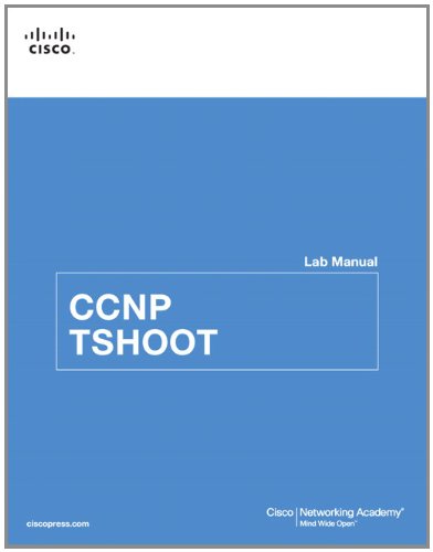 CCNP TSHOOT Lab Manual